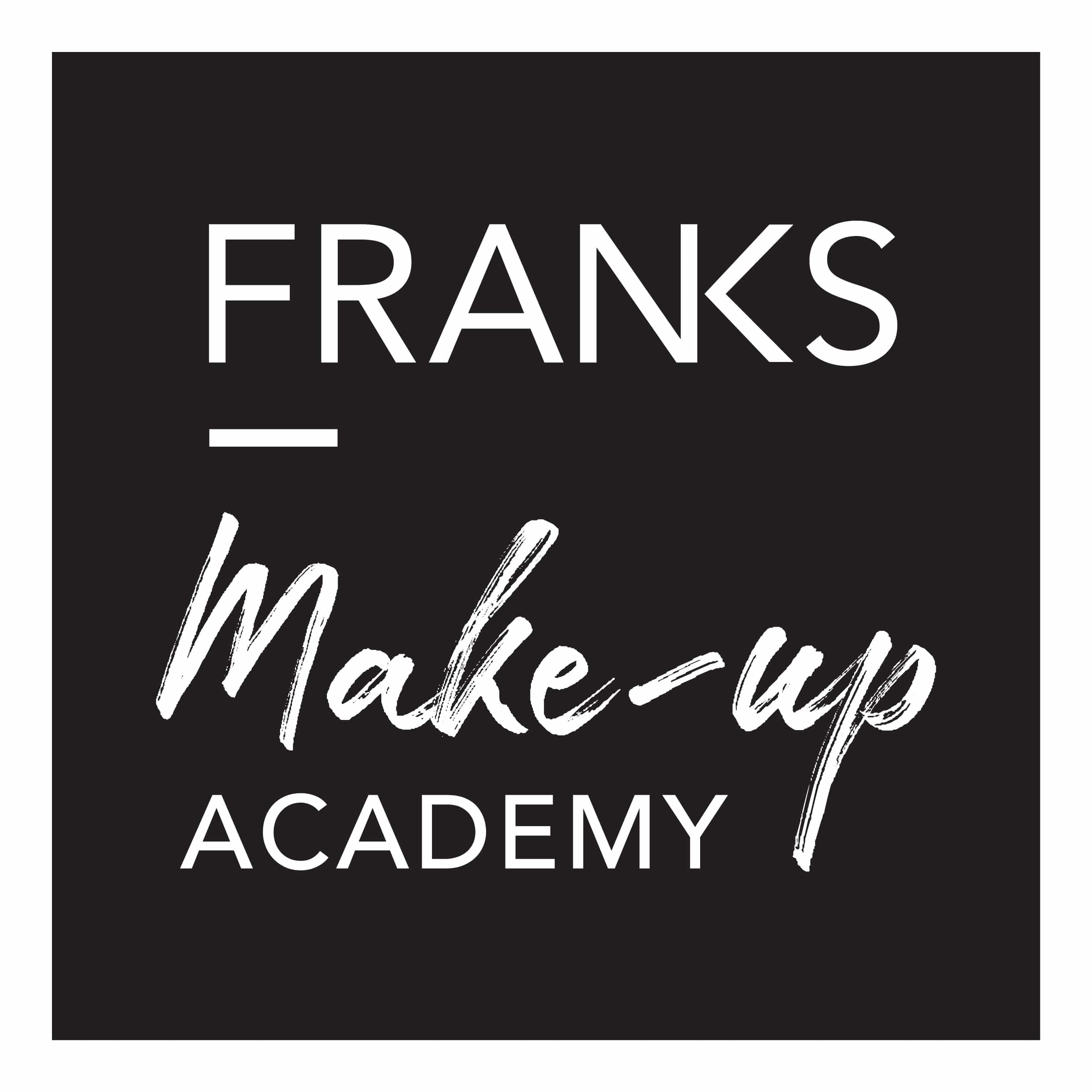 FRANKS Make-up Academy* Top-up Sessions FRANKS Make-up Academy* Top-up Sessions